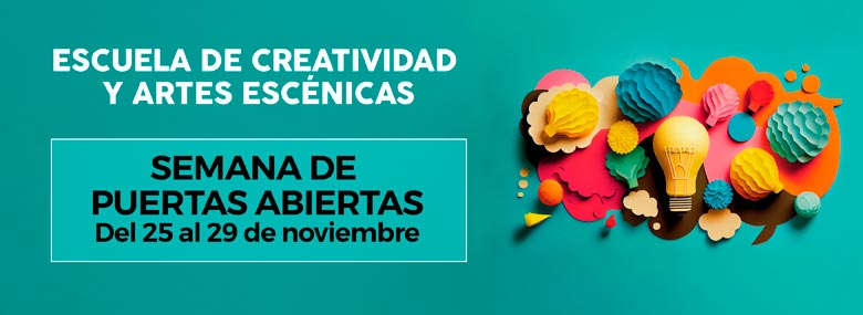 Semana de puertas abiertas de la Escuela de Creatividad y Artes Escénicas